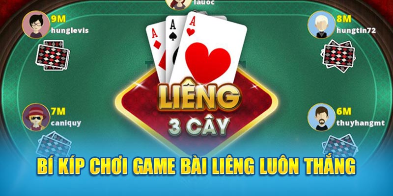Bí kíp chơi game bài Liêng luôn thắng 
