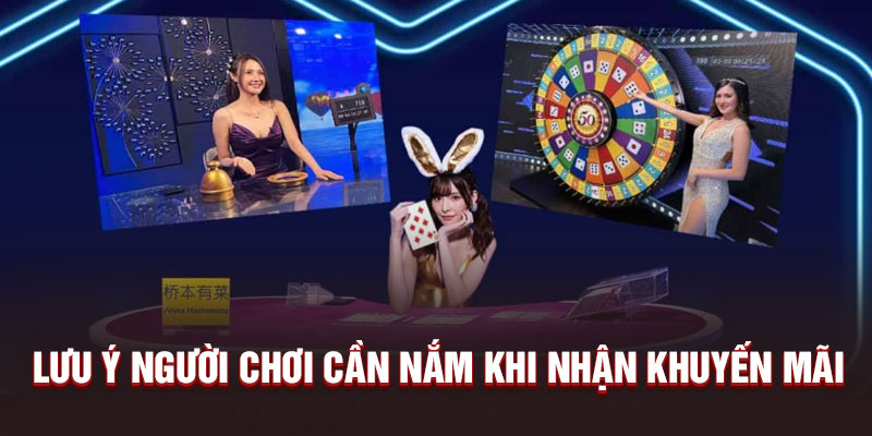 Lưu ý người chơi cần biết khi nhận khuyến mãi