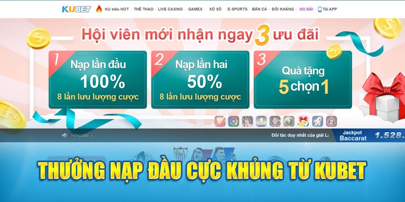 Thưởng nạp đầu cực khủng từ Kubet